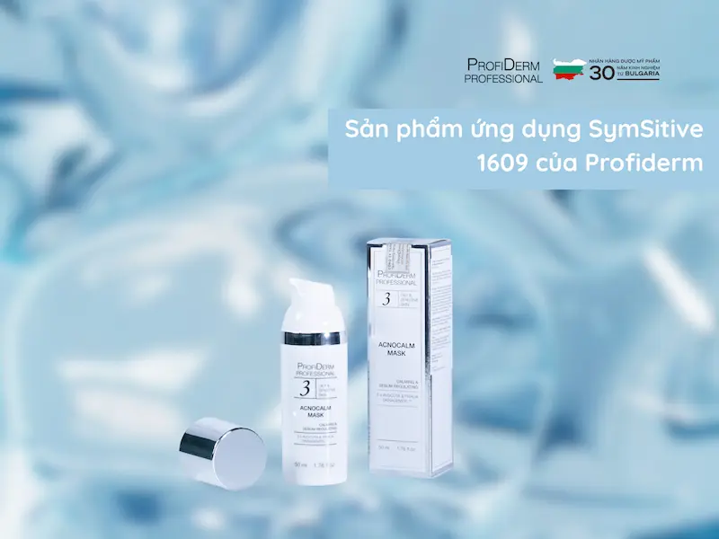 Sản phẩm ứng dụng SymSitive 1609 của Profiderm  