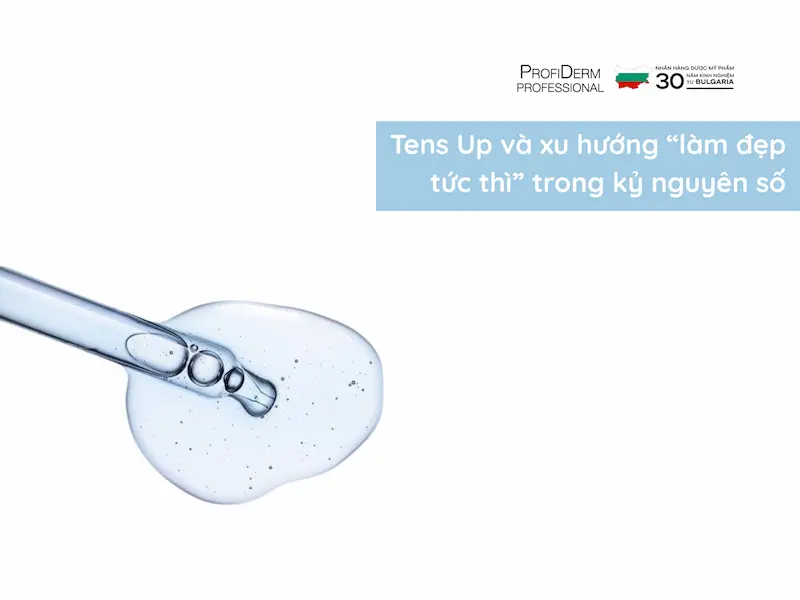 Tens Up và xu hướng “làm đẹp tức thì” trong kỷ nguyên số