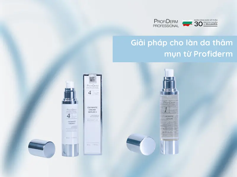 Giải pháp toàn diện cho làn da thâm mụn từ Profiderm Việt Nam