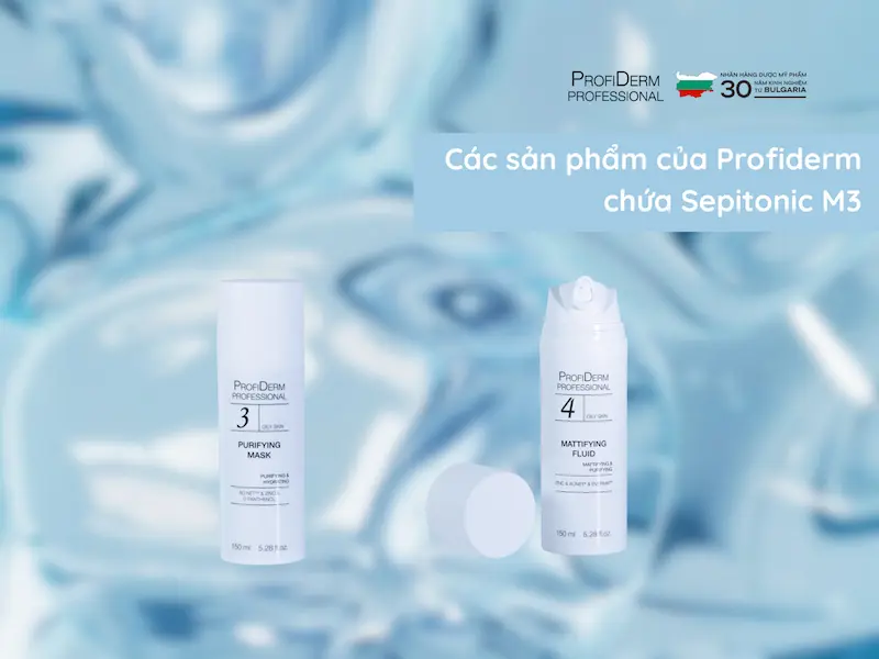 Các sản phẩm của Profiderm chứa Sepitonic M3 Các sản phẩm của Profiderm chứa Sepitonic M3